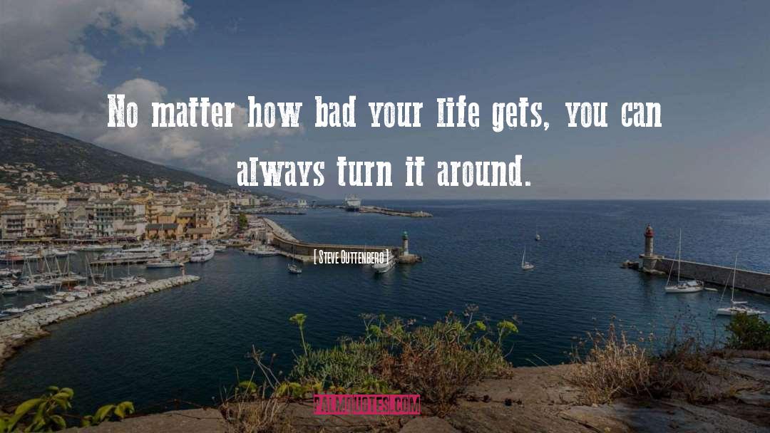 Turn It Around quotes by Steve Guttenberg