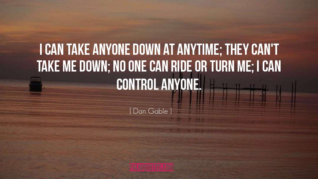 Turn Me quotes by Dan Gable