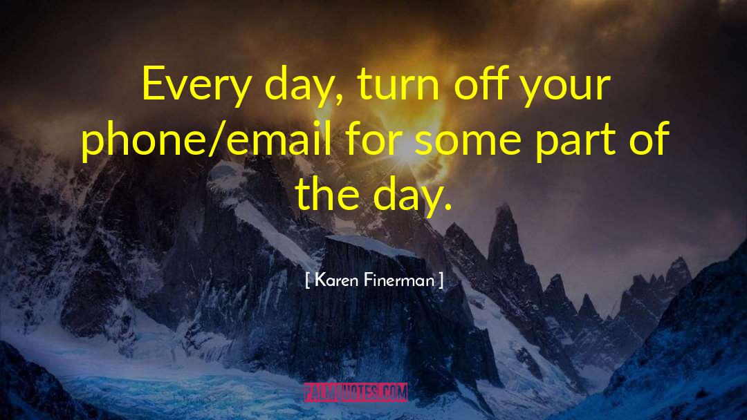 Turn Off quotes by Karen Finerman