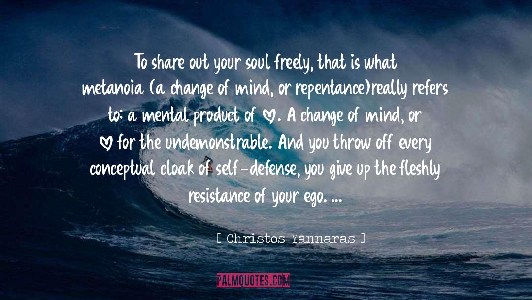 Turn Off Your Ego quotes by Christos Yannaras