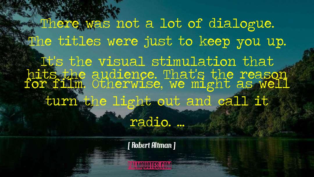 Turn Offs quotes by Robert Altman