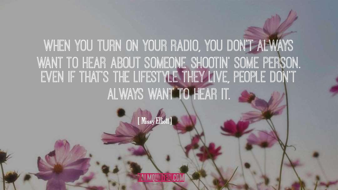 Turn On quotes by Missy Elliott
