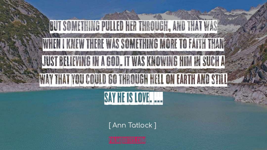 Turn To God quotes by Ann Tatlock