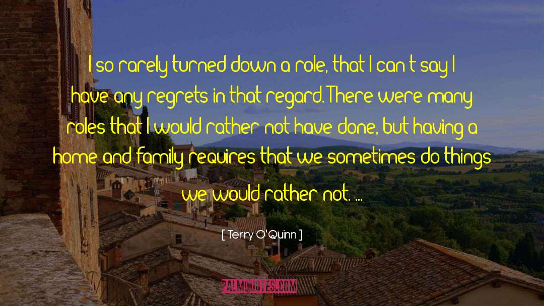 Turned Down quotes by Terry O'Quinn