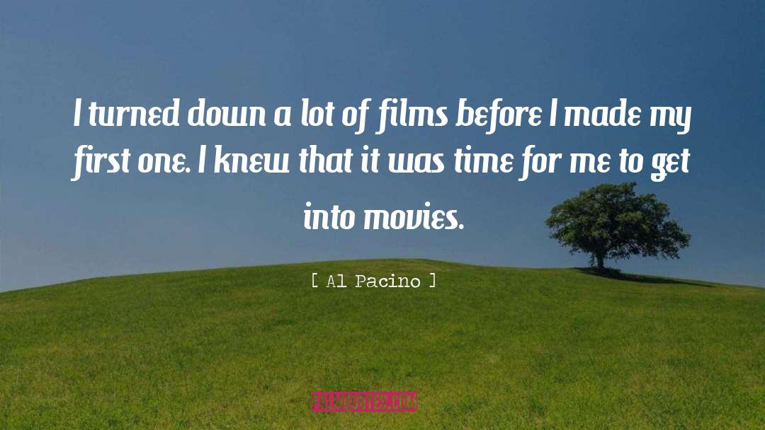 Turned Down quotes by Al Pacino