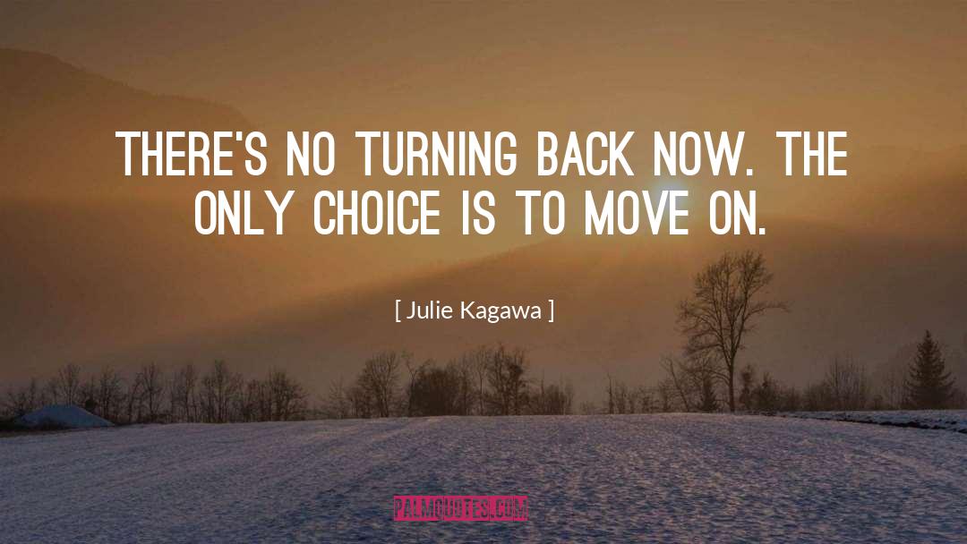 Turning Back The Pages quotes by Julie Kagawa