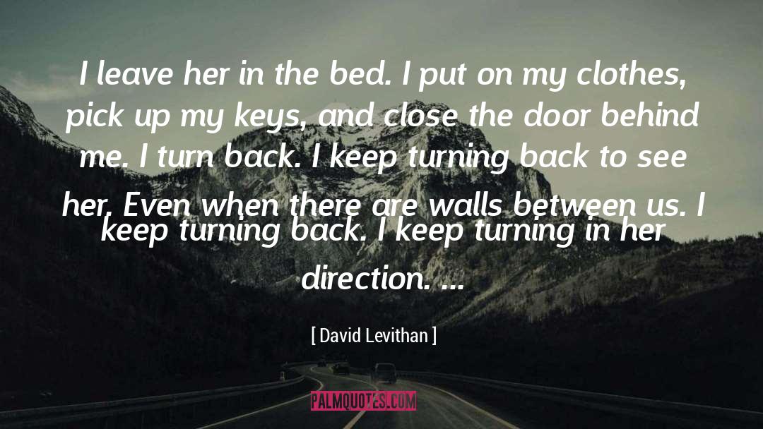 Turning Back To Allah quotes by David Levithan