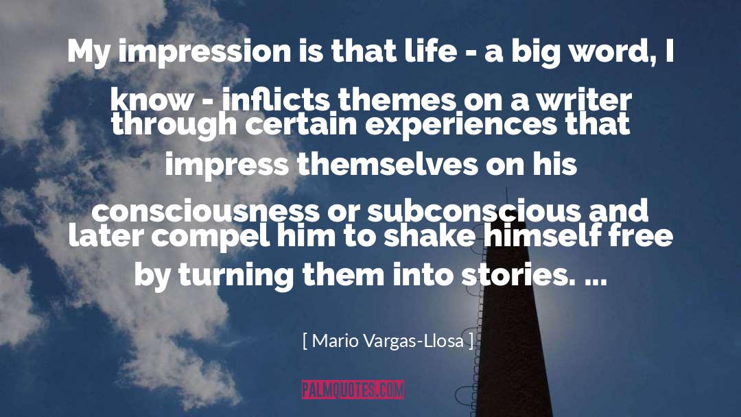 Turning quotes by Mario Vargas-Llosa