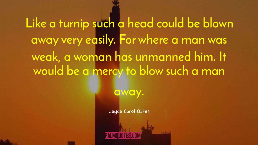Turnip quotes by Joyce Carol Oates