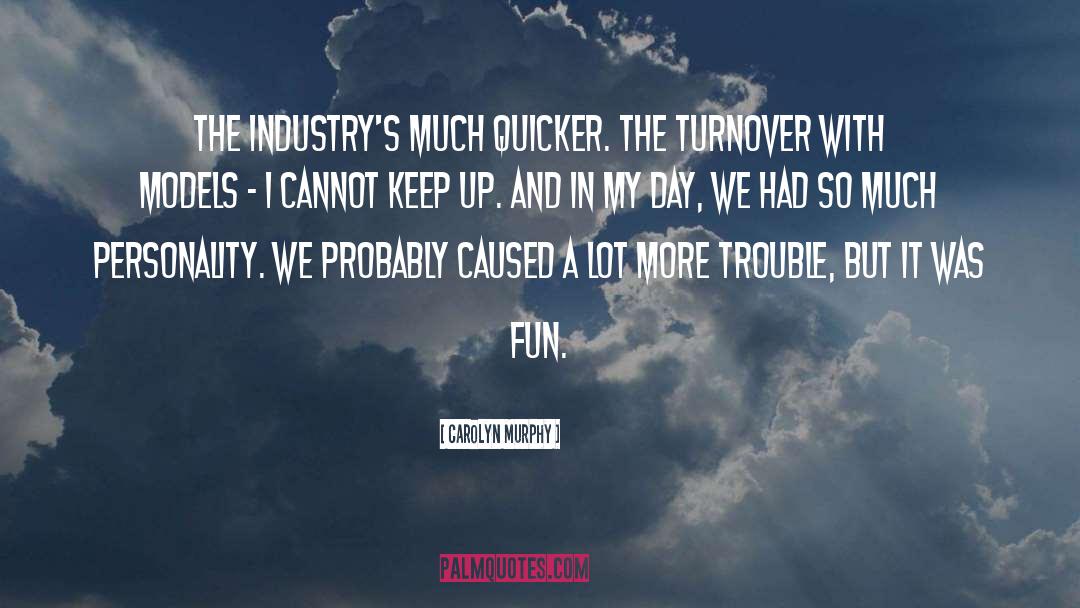 Turnover quotes by Carolyn Murphy