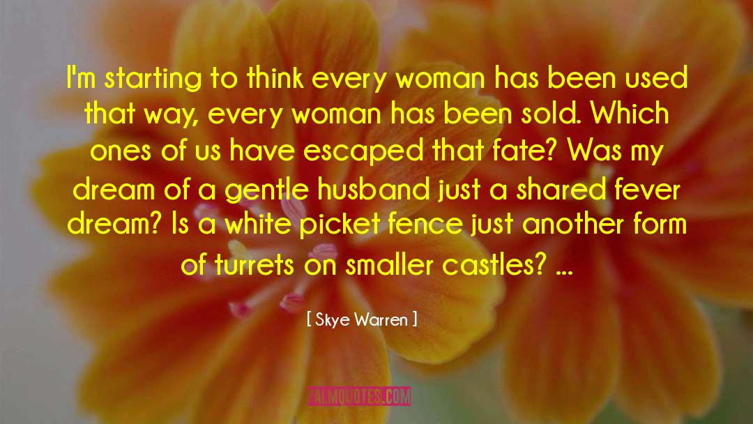 Turrets quotes by Skye Warren