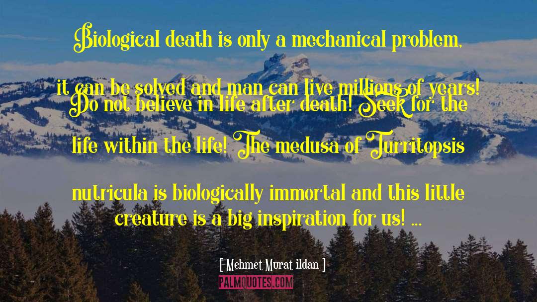 Turritopsis Dohrnii quotes by Mehmet Murat Ildan