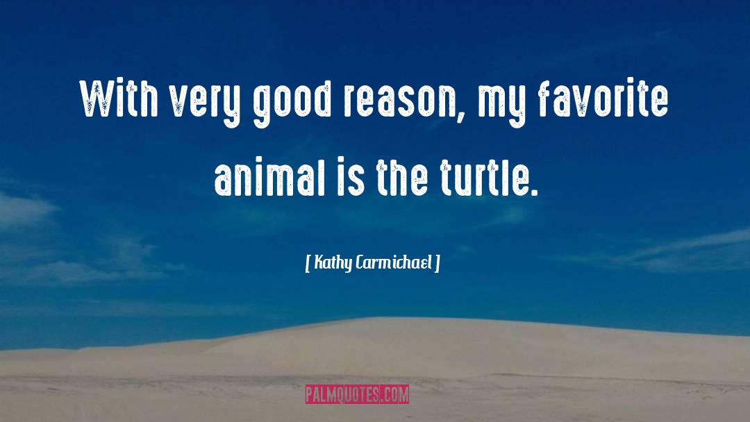 Turtle quotes by Kathy Carmichael