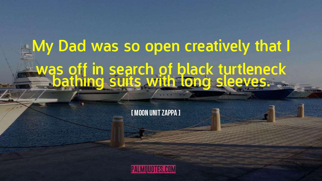 Turtleneck quotes by Moon Unit Zappa