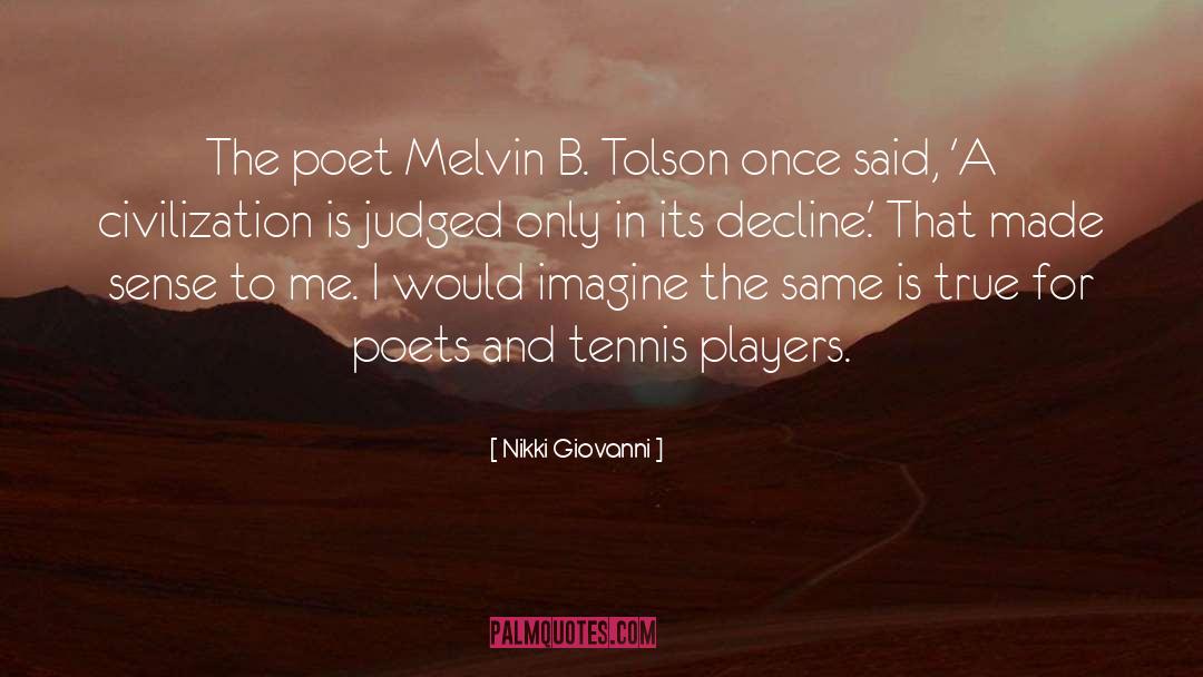 Turville Tennis quotes by Nikki Giovanni