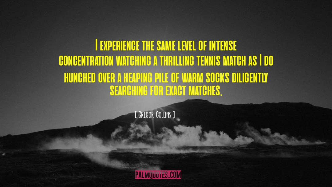 Turville Tennis quotes by Gregor Collins
