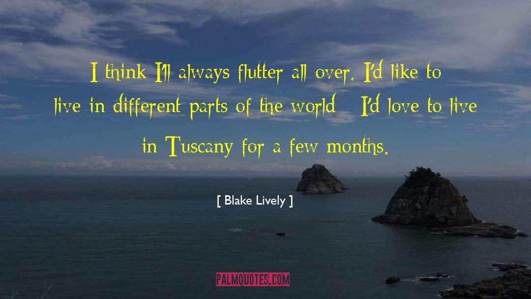Tuscany quotes by Blake Lively