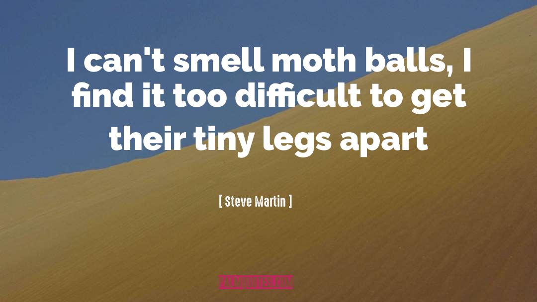 Tussock Moth quotes by Steve Martin
