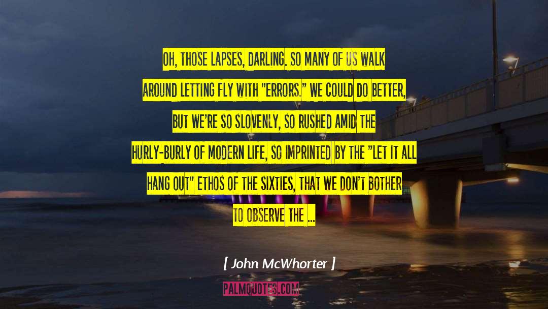 Tutelage quotes by John McWhorter