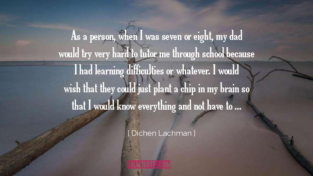 Tutor quotes by Dichen Lachman