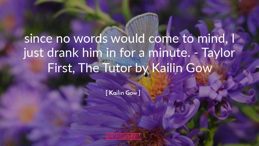 Tutor quotes by Kailin Gow