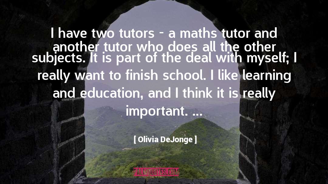 Tutor quotes by Olivia DeJonge