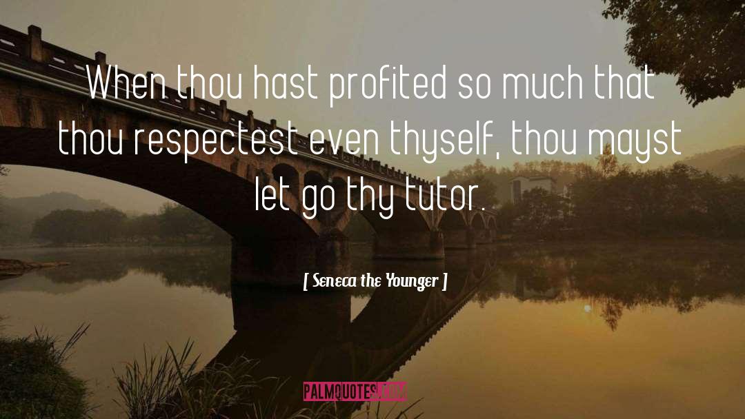 Tutor quotes by Seneca The Younger