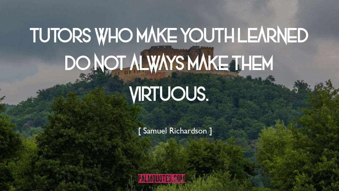 Tutors quotes by Samuel Richardson