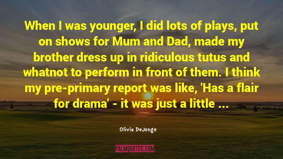 Tutus quotes by Olivia DeJonge