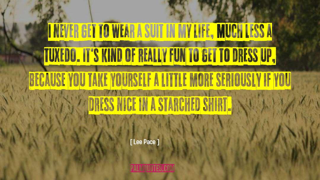 Tuxedos quotes by Lee Pace