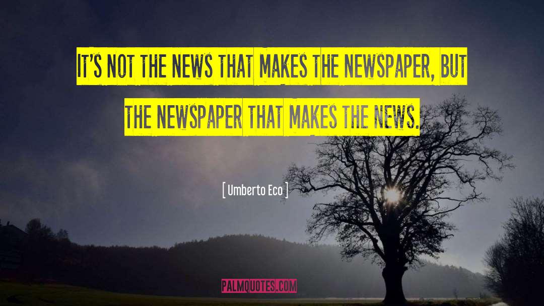 Tv News quotes by Umberto Eco