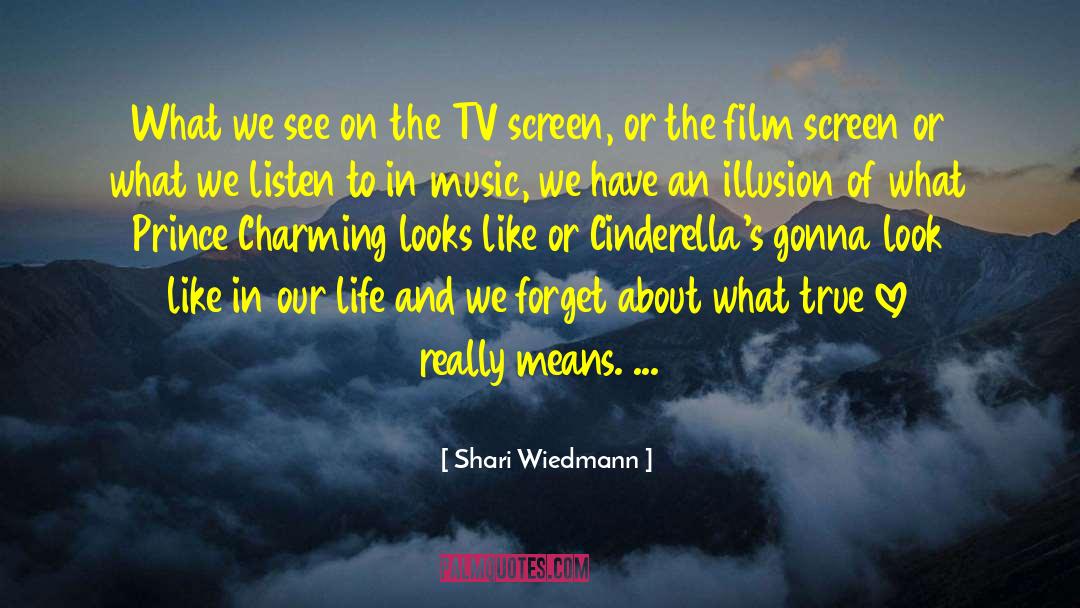Tv Screen quotes by Shari Wiedmann