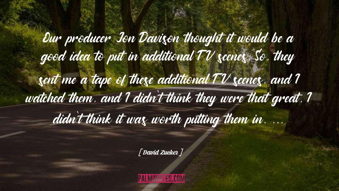 Tv Screen quotes by David Zucker