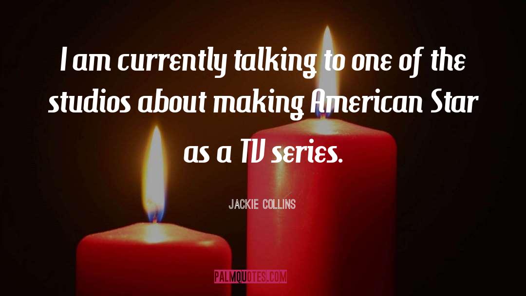 Tv Series quotes by Jackie Collins