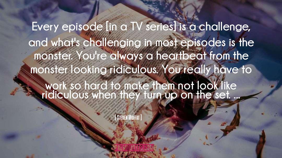 Tv Series quotes by Steven Moffat