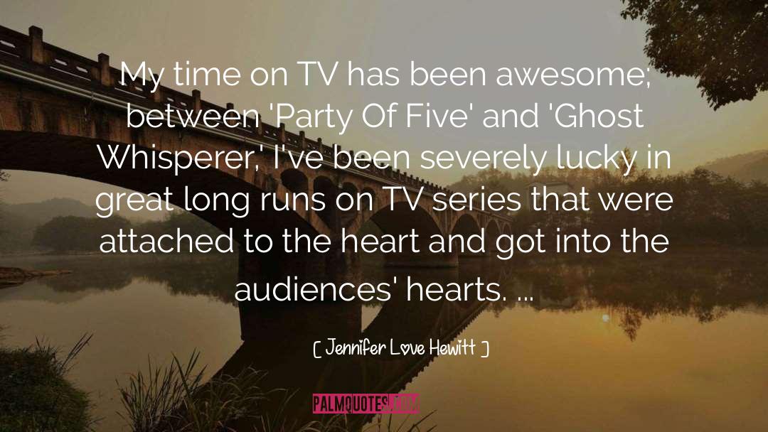 Tv Series quotes by Jennifer Love Hewitt