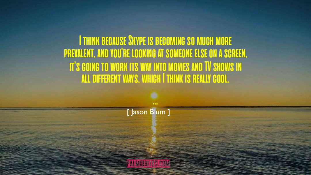 Tv Shows quotes by Jason Blum