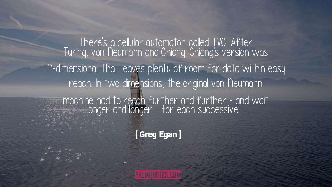 Tvc Universe quotes by Greg Egan