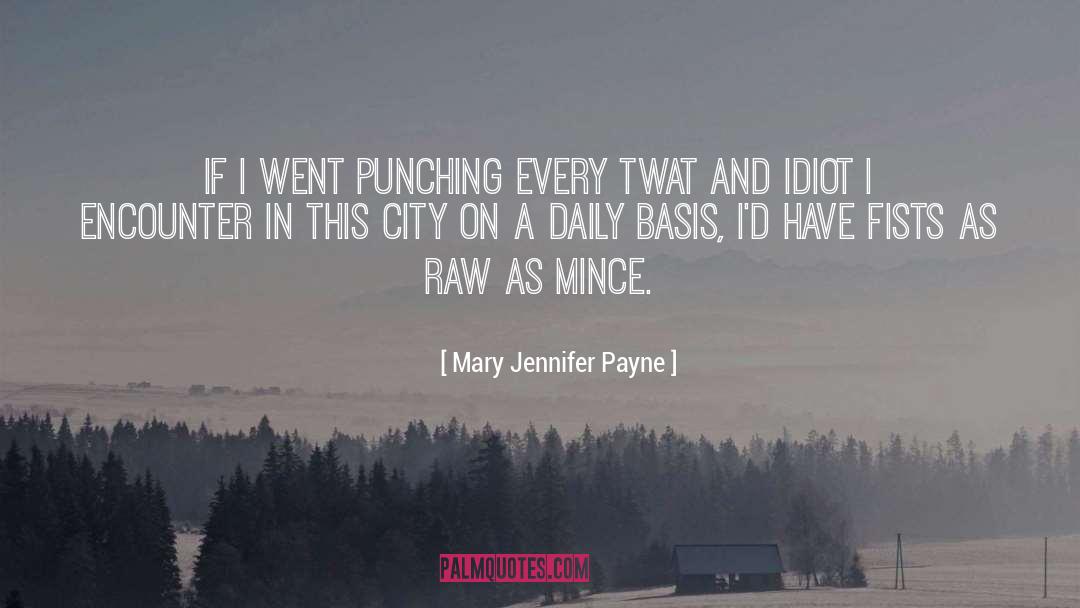 Twat quotes by Mary Jennifer Payne