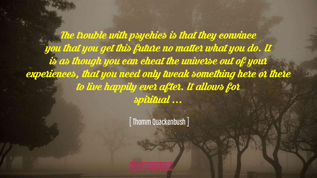 Tweak quotes by Thomm Quackenbush