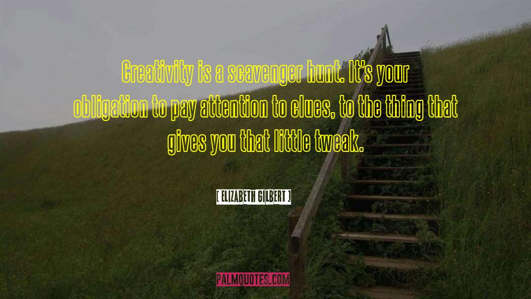 Tweak quotes by Elizabeth Gilbert