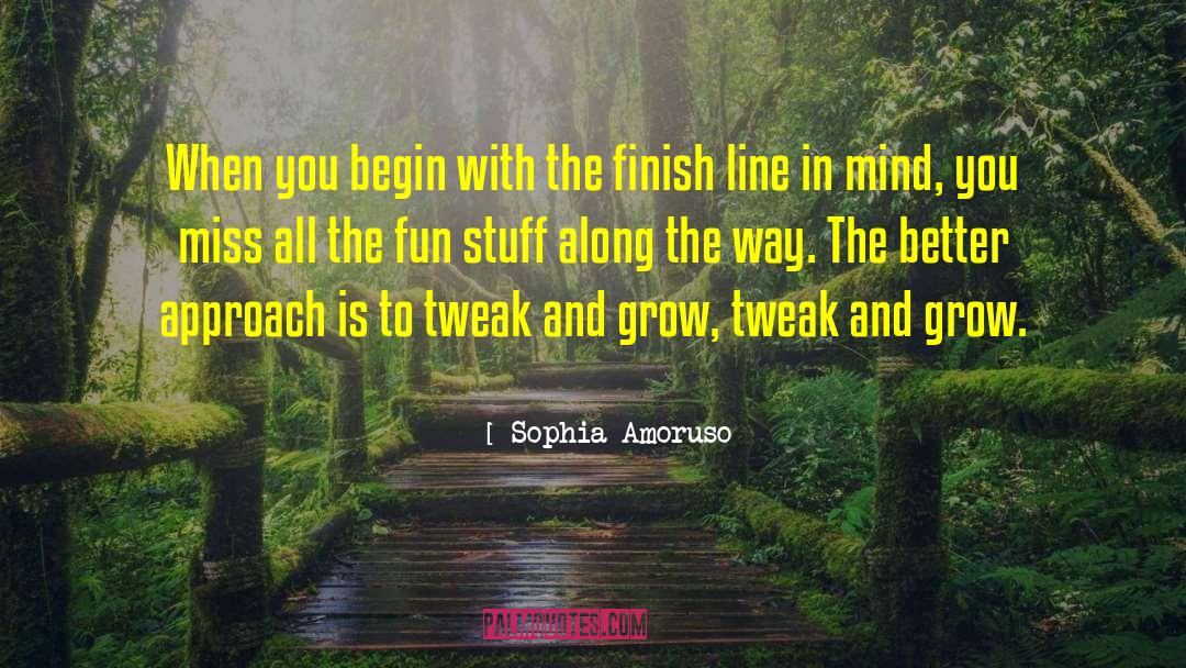 Tweak quotes by Sophia Amoruso