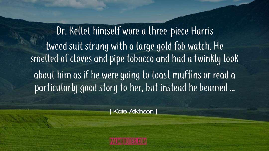 Tweed quotes by Kate Atkinson