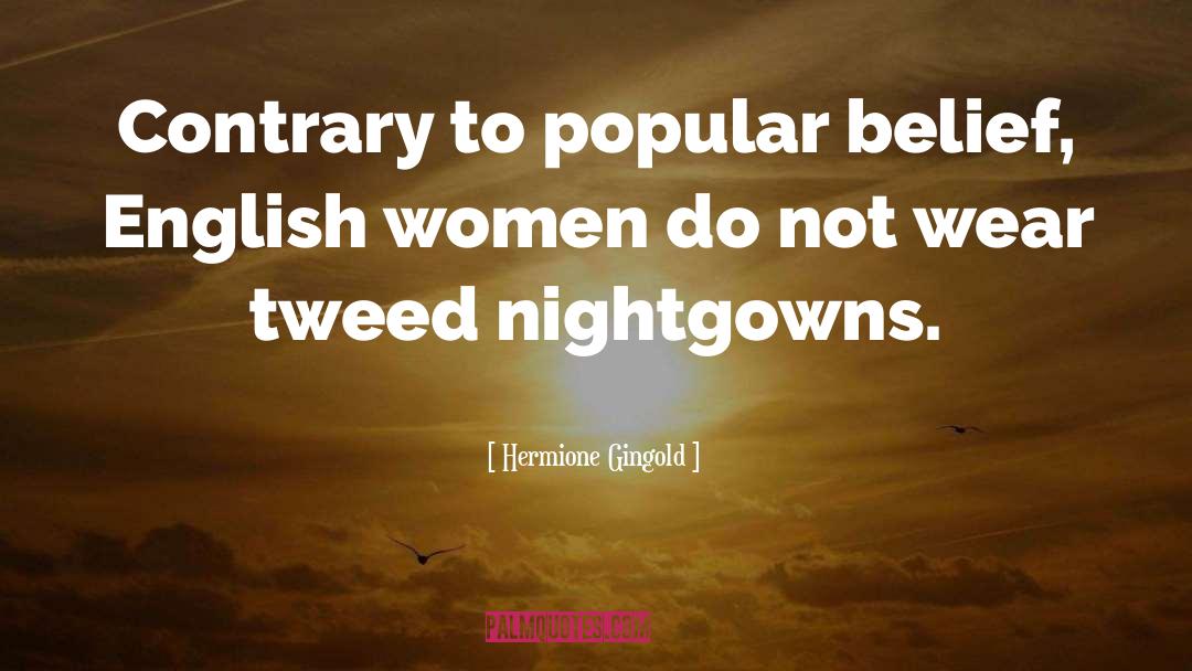 Tweed quotes by Hermione Gingold