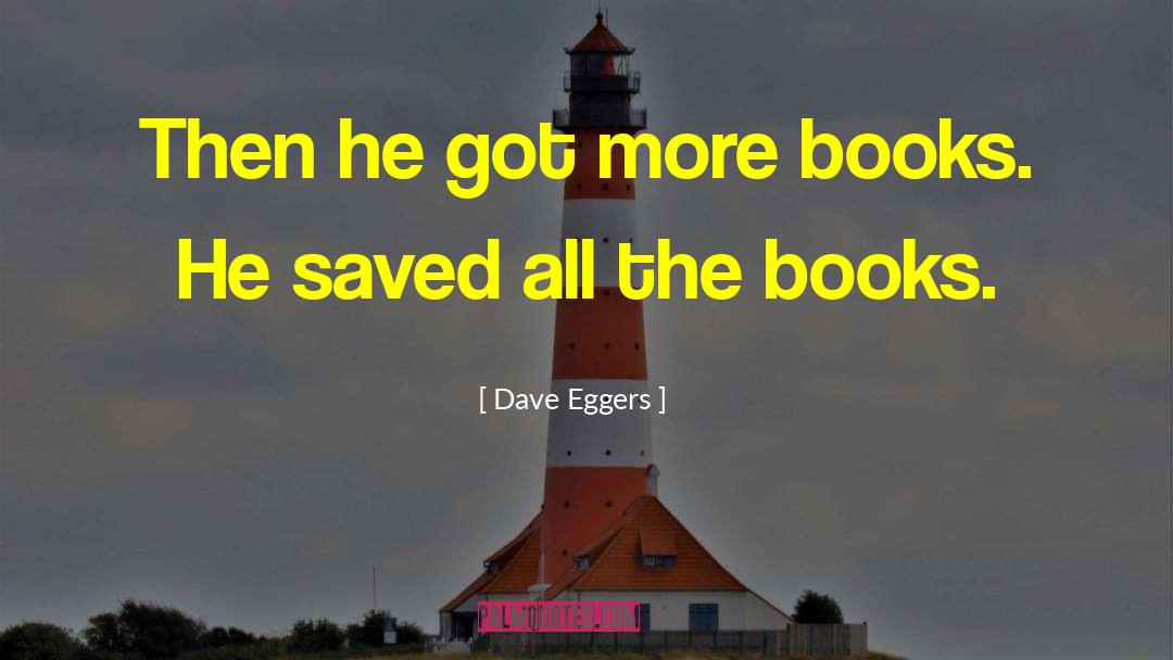 Tweeky Dave quotes by Dave Eggers