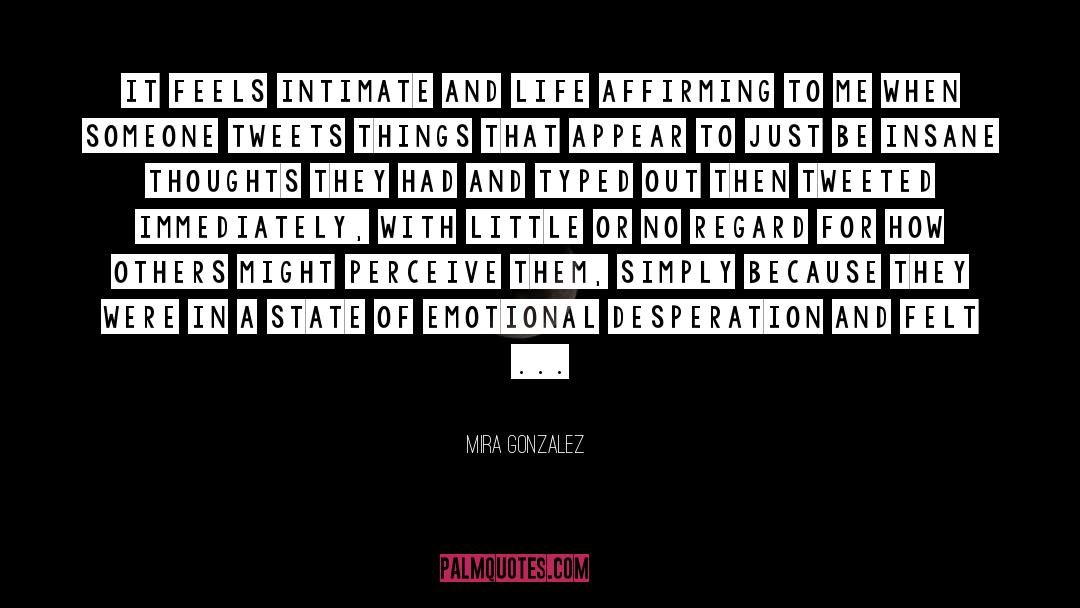 Tweeted quotes by Mira Gonzalez