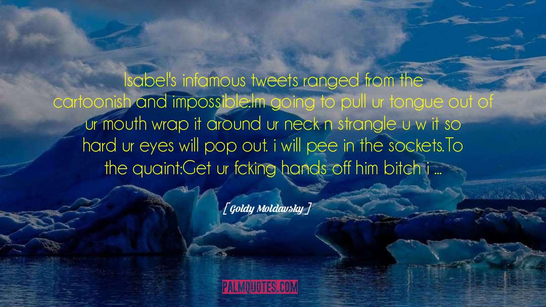 Tweets quotes by Goldy Moldavsky