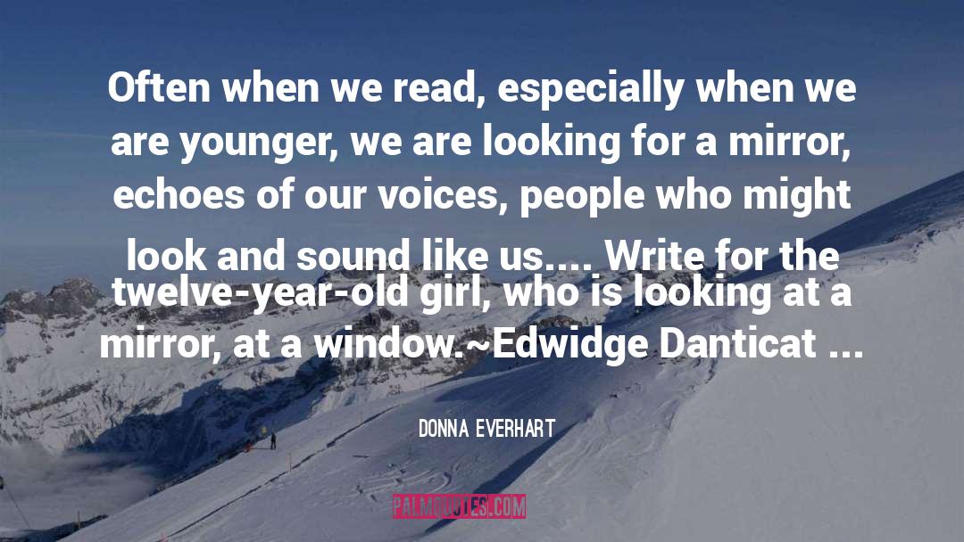 Twelve quotes by Donna Everhart