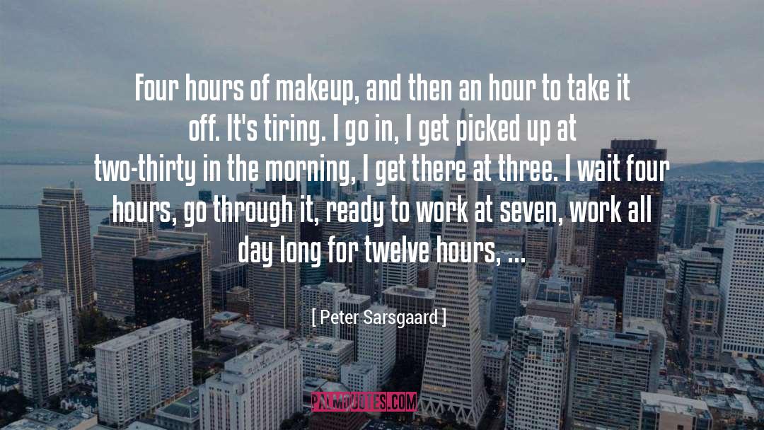 Twelve quotes by Peter Sarsgaard