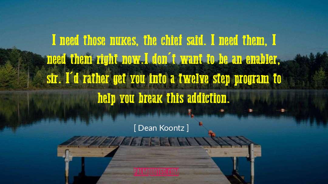 Twelve Step quotes by Dean Koontz
